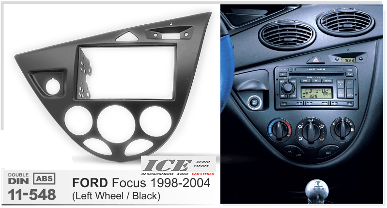 ΠΛΑΙΣΙΟ ΠΡΟΣΘΗΚΗ ΠΡΟΣΟΨΗ 1 & 2 DIN για οθόνη ή R/CD  FORD Focus 1998-2004 11-548 BLACK ( Left  Wheel only )